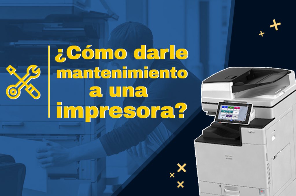 ¿Cómo darle mantenimiento a una impresora o copiadora? - CTR International