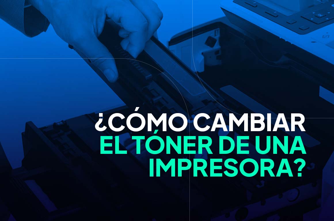 cambiar el tóner